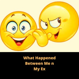 What Happened Between Me and My EX EP 1 (Live)