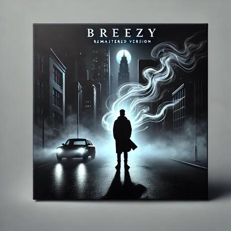 Breezy | Boomplay Music