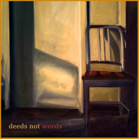 Deeds Not Words | Boomplay Music