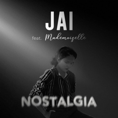 Nostalgia ft. Mademoiselle | Boomplay Music