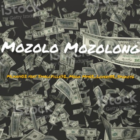 Mozolo Mozolong ft. Mlk02_Mega My63_Lovers88_Spokoh46 | Boomplay Music