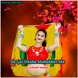 De Gai Dhoka Mohabbat Me