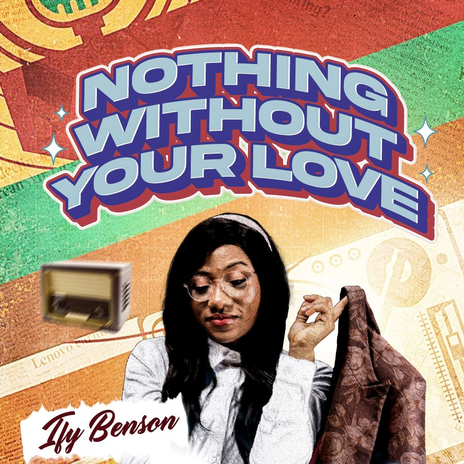 Nothing Without Your Love | Boomplay Music