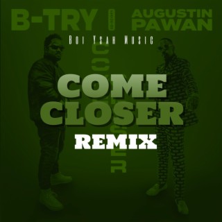 Come Closer (Remix Version)