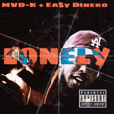 Lonely ft. Ea$y Dinero | Boomplay Music