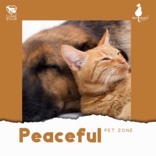 Peaceful Pet Zone (Healing, Relaxation, Nature Sounds)