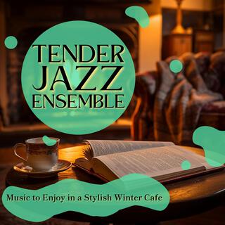 Music to Enjoy in a Stylish Winter Cafe