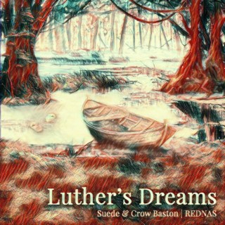 Luther’s Dreams