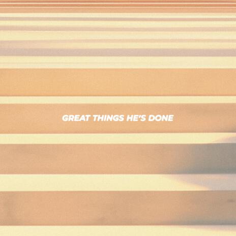 Great Things He's Done ft. Kamila Kiehne | Boomplay Music