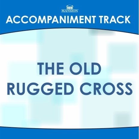 The Old Rugged Cross (Low Key F-Gb with Background Vocals) | Boomplay Music