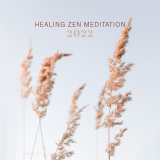 Healing Zen Meditation 2022
