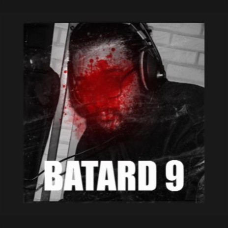 BATARD 9 | Boomplay Music