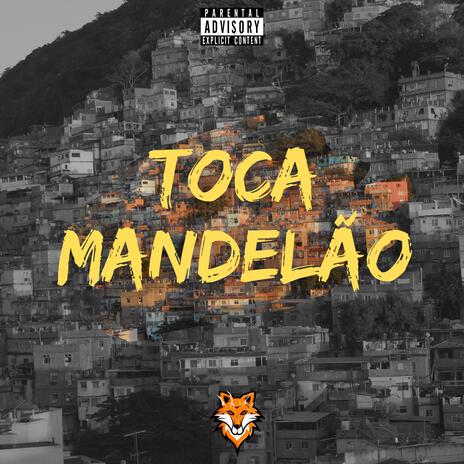 Toca Mandelão | Boomplay Music