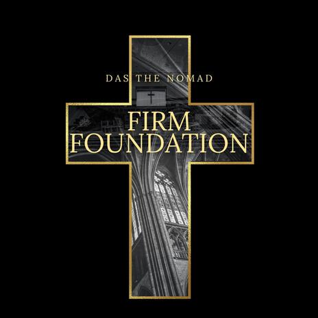 Firm Foundation | Boomplay Music