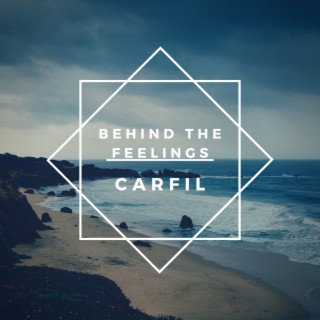 Behind the feelings