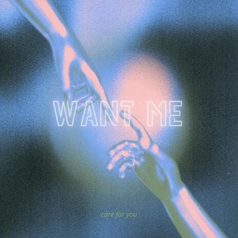 Want Me | Boomplay Music