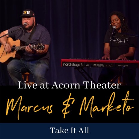 Take It All (Live at Acorn Theater) | Boomplay Music