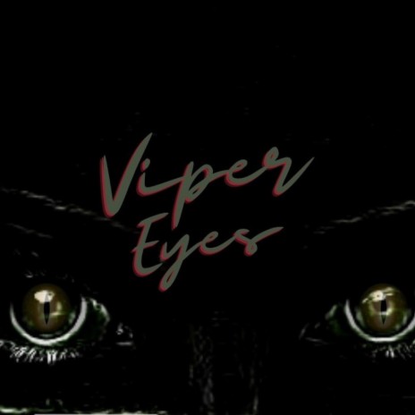 Viper Eyes ft. Bradley Scott | Boomplay Music