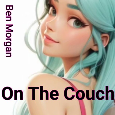 On The Couch | Boomplay Music