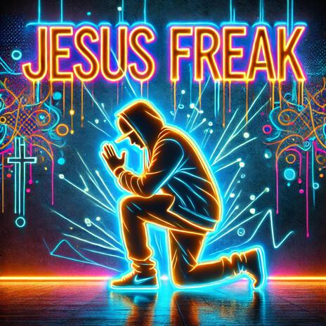 Jesus Freak