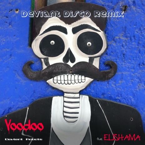 Voodoo (Deviant Disco Remix Vocal) [feat. Elishama]