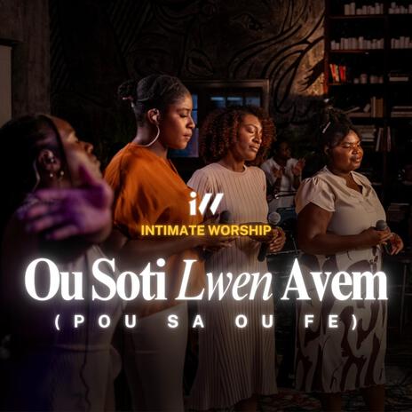 Ou Soti Lwen Avem | Boomplay Music