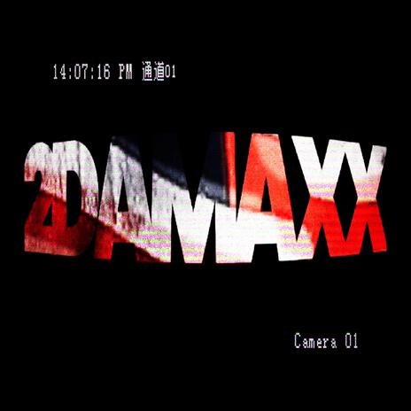 2DAMAXX | Boomplay Music