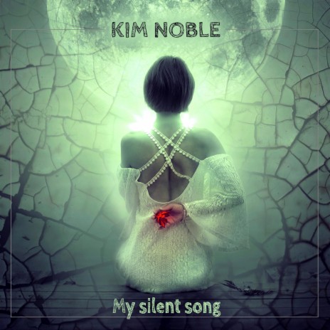 My silent song ft. Kim Noble | Boomplay Music