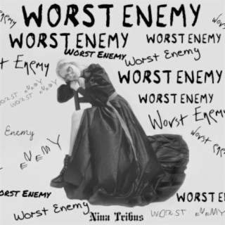 Worst Enemy