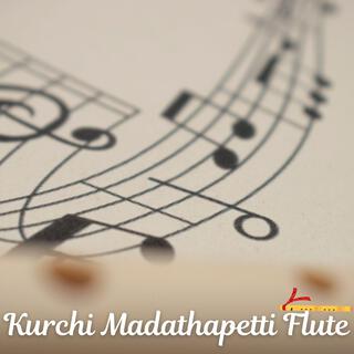 Kurchi Madathapetti Flute