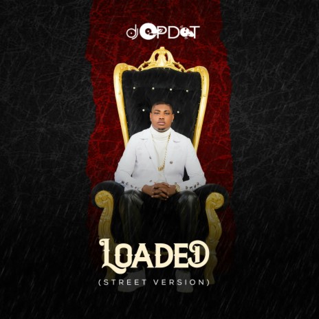 Loaded (Street Version) | Boomplay Music