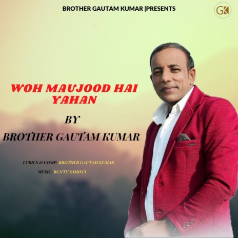 Woh Maujood Hai Yahan | Boomplay Music