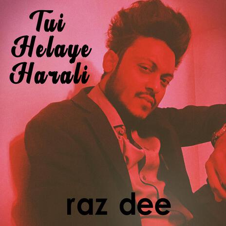 Tui Helaye Harali | Boomplay Music