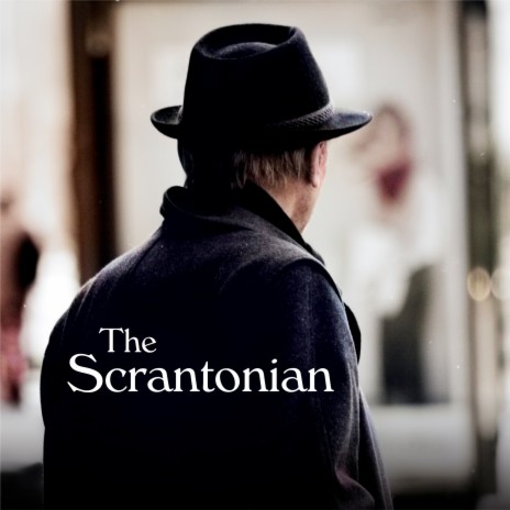 The Scrantonian | Boomplay Music