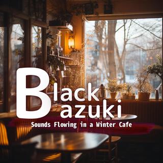 Sounds Flowing in a Winter Cafe