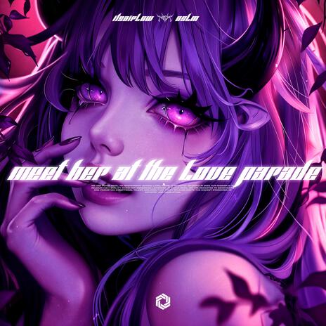 Meet Her At The Love Parade (Techno Mix) ft. OSLM | Boomplay Music