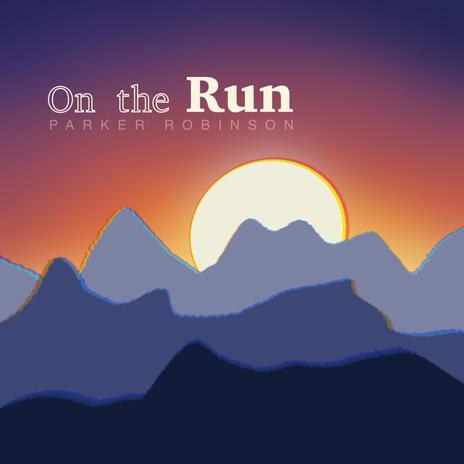 On the Run | Boomplay Music