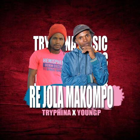 Re jola makompo ft. Youngp