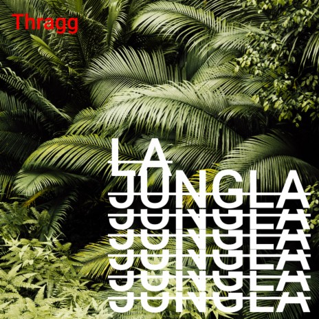 La jungla | Boomplay Music