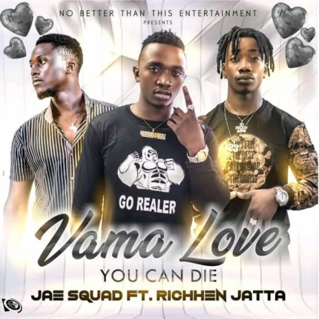 Vama love you can die ft. Richen jatta | Boomplay Music