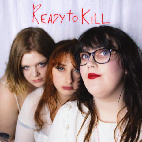 Ready to Kill | Boomplay Music