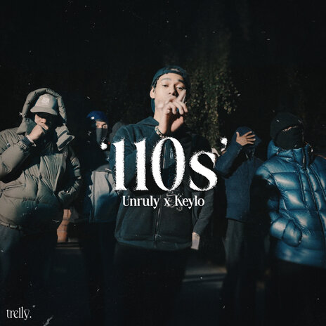 110s ft. Unruly