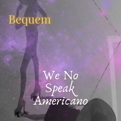 We No Speak Americano | Boomplay Music