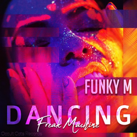 Dancing (Freak Machine)