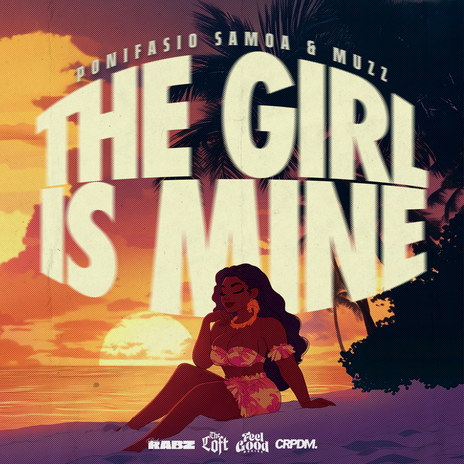 The Girl Is Mine ft. MUZZ | Boomplay Music