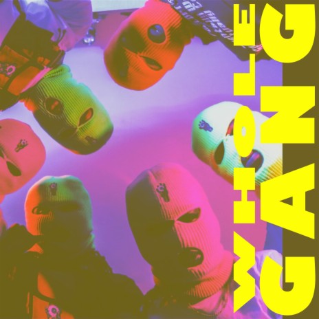 WHOLE GANG | Boomplay Music