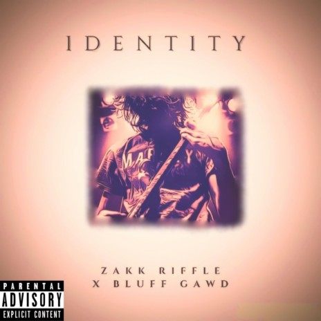 Identity ft. Bluff Gawd | Boomplay Music