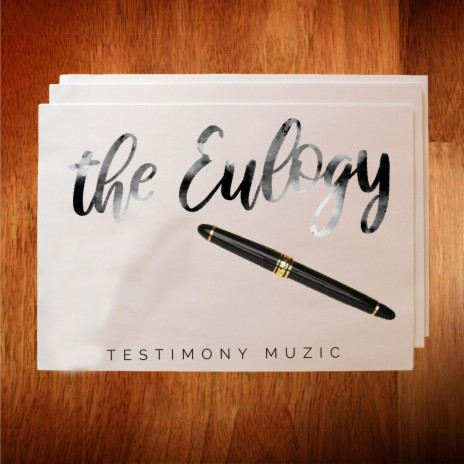 The Eulogy | Boomplay Music