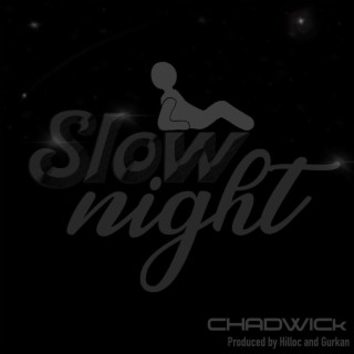 Slow Night lyrics | Boomplay Music