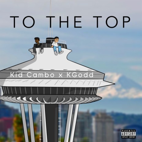 To the Top ft. KGodd | Boomplay Music